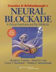 Cousin's and Bridenbaugh's Neural Blockade in Clinical Anesthesia and Pain Medicine. Text with Online Access Code