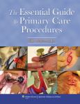 Essential Guide to Primary Care Procedures. Text with Internet Access Code for Integrated Website