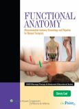 Functional Anatomy: A Guide to Musculoskeletal Anatomy for Professionals