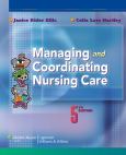 Managing and Coordinating Nursing Care. Text with Internet Access Code for thePoint