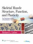 Skeletal Muscle Structure, Function, and Plasticity: The Physiological Basis of Rehabilitation. Text with Internet Access Code