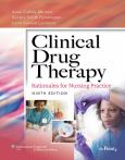 Clinical Drug Therapy: Rationales for Nursing Practice. Text with CD-ROM for Windows. Also Includes Lippincott's Atlas of Medication Administration, 3d Edition
