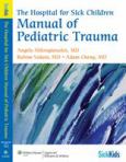 Hospital for Sick Children Manual of Pediatric Trauma