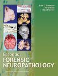Essential Forensic Neuropathology. Text with Internet Access Code for Integrated Website