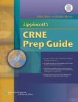 Lippincott's CRNE Prep Guide. Text with CD-ROM for Windows and Macintosh