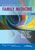 Essentials of Family Medicine. Text with Internet Access Code