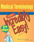 Medical Terminology Made Incredibly Easy. Text with Internet Access Code for thePoint