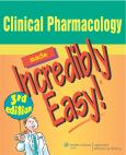 Clinical Pharmacology Made Incredibly Easy. Text with Internet Access Code for thePoint