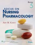 Focus on Nursing Pharmacology. Text with Internet Access Code, CD-ROM for Macintosh and Windows and Lippincott's Photo Atlas of Medication Administration