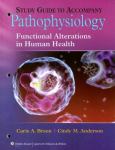 Study Guide for Pathophysiology: Functional Alterations in Human Health