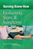 Nursing Know-How: Evaluating Signs and Symptoms