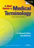 Short Course in Medical Terminology. Text with Internet Access code for thePoint
