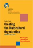 Creating a Multicultural Organization: A Strategy for Capturing the Power of Diversity