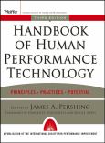 Handbook of Human Performance Technology: Improving Individual and Organizational Performance Worldwide