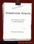 Grassroots Grants: An Activist's Guide to Grantseeking