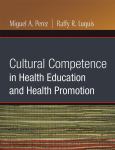 Cultural Competence in Health Education and Health Promotion