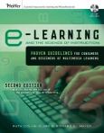 e-Learning and the Science of Instruction: Proven Guidelines for Consumers and Designers of Multimedia Learning. Text with CD-ROM for Windows and Macintosh
