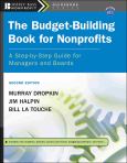 Budget-Building Book for Nonprofits: A Step-by-Step Guide for Managers and Boards. Text with CD-Rom for Windows and Macintosh