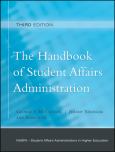 Handbook of Student Affairs Administration, (Sponsored by NASPA, Student Affairs Administrators in Higher Education)