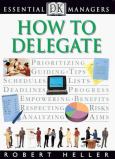 Essentials Managers: How to Delegate