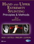 Hand and Upper Extremity Splinting: Principles and Methods