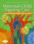 Maternal-Child Nursing Care: Optimizing Outcomes for Mothers, Children, and Families. Text with CD-ROM for Windows