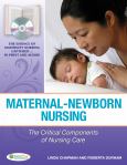Maternal-Newborn Nursing: The Critical Components of Nursing Care. Text with Audio CD-ROM