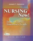 Nursing Now: Today's Issues, Tomorrow's Trends