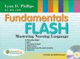 Fundamentals Flash: Mastering Nursing Language. Flashcards with CD-ROM for Windows and Macintosh