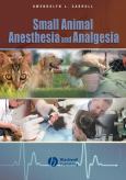 Small Animal Anesthesia and Analgesia
