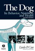 Dog: Its Behavior, Nutrition and Health
