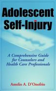 Adolescent Self-Injury: A Comprehensive Guide for Counselors and Healthcare Professionals