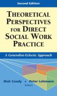 Theoretical Perspectives for Direct Social Work: A Generalist-Eclectic Approach
