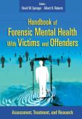 Handbook of Forensic Health with Victims and Offenders: Assessment, Treatment, and Research