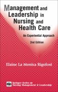 Management and Leadership in Nursing and Health Care: An Experiential Approach