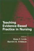 Teaching Evidence-Based Practice in Nursing: A Guide for Academic and Clinical Settings