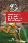 Psychological Approach to Sports Injury and Rehabilitation