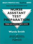 Nurse Assistant Test Preparation: Based on the Latest Examination Format: Helps Your Achieve Higher Scores