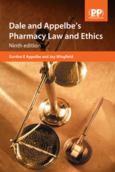 Dale and Appelbe's Pharmacy Law and Ethics