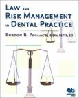 Law and Risk Management in Dental Practice