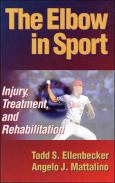 Elbow in Sport:  Injury, Treatment and Rehabilitation, The