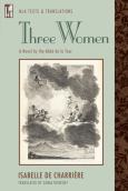 Three Women: A Novel by the Abbe De La Tour