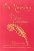 On Nursing: A Literary Celebration: An Anthology