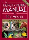 Merck/Merial Manual for Pet Health: The Complete Pet Health Resource for Your Dog, Cat, Horse or Other Pets - in Everyday Language