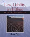 Law, Liability and Ethics: for Medical Office Professionals