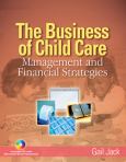 Business Of Child Care: Management and Financial Strategies. Text with CD-Rom for Windows and Macintosh
