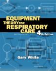 Workbook to Accompany Equipment Theory for Respiratory Care