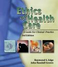 Ethics of Health Care: Guide for Clinical Practice