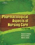 Pharmacological Aspects of Nursing Care. Text with CD-ROM for Windows