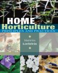 Home Horticulture: Principles & Practices